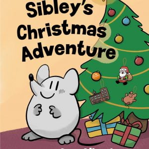 Sibley's Christmas Adventure - Single Book